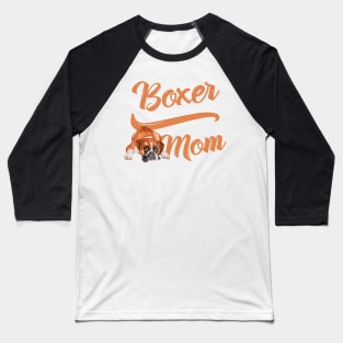 Boxer Mom! Especially for Boxer dog owners! Baseball T-Shirt